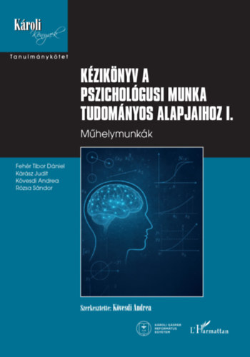 Kézikönyv a pszichológusi munka tudományos alapjaihoz I. könyv
