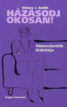 Sidney J. Smith: Házasodj okosan! antikvár