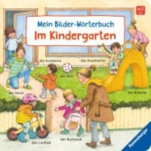Gernhäuser, Susanne: Mein Bilder-Wörterbuch: Im Kindergarten idegen