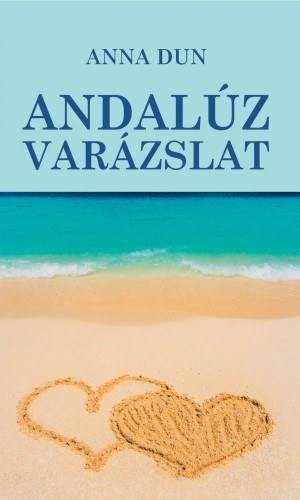 Anna Dun: Andalúz varázslat e-Könyv