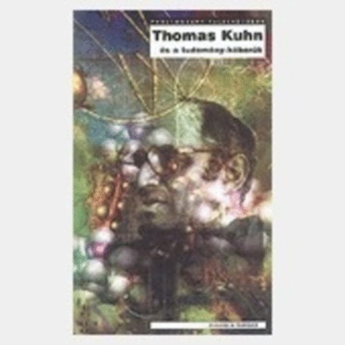 Ziauddin Sardar: Thomas Kuhn és a tudomány-háborúk antikvár