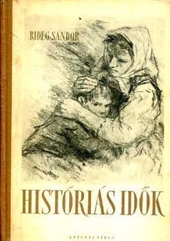 Dr. Rideg Sándor: Históriás idők antikvár