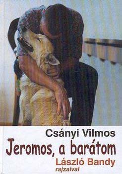Csányi Vilmos: Jeromos, a barátom antikvár