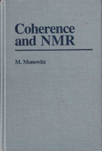 M. Munowitz: Coherence and NMR antikvár