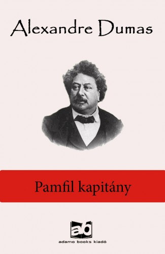 Pamfil kapitány – Alexandre Dumas