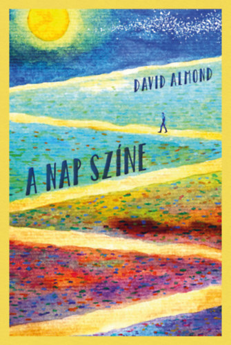David Almond: A nap színe könyv
