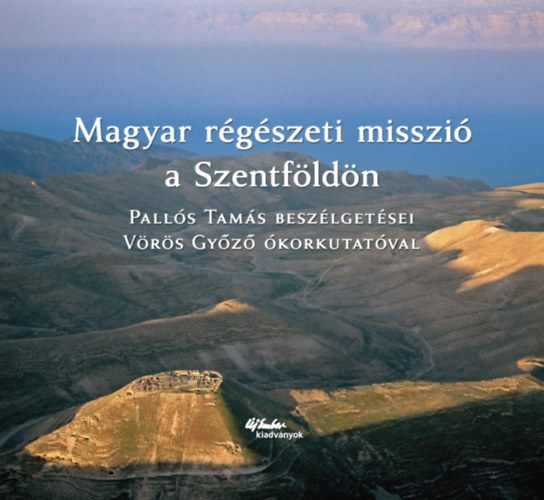 Magyar régészeti misszió a Szentföldön antikvár