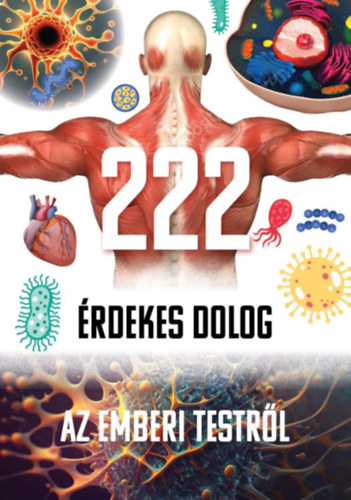 222 érdekesség az emberi testről könyv