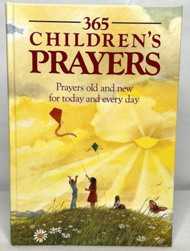 Carol Watson: 365 Children's Prayers: Prayers Old and New for Today and Every Day antikvár