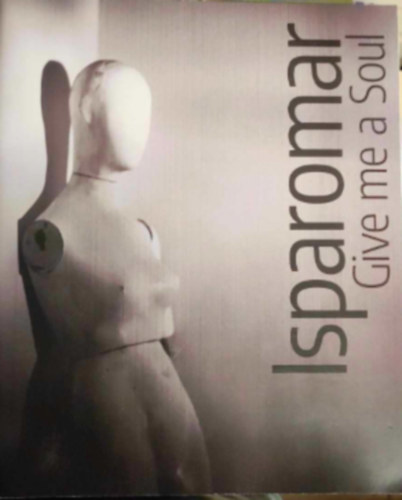 Szabó Zsolt: Ipsaromar : Give me a soul antikvár