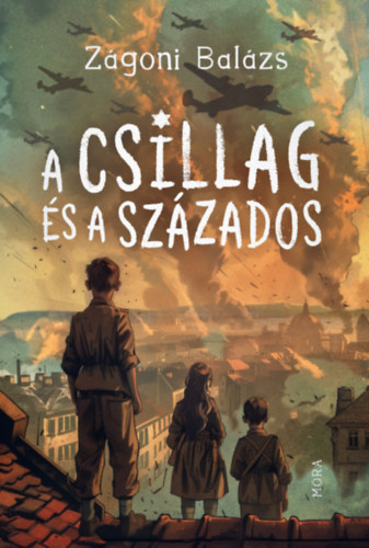 Zágoni Balázs: A csillag és a százados e-Könyv