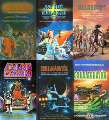Kim Lancehagen, Allen Newman, Aaron F. Loacher, Jeffrey Stone, Kyra Potter, Thomas A. Tyler, Susan Salina, David Oz, Greg Egan, Benjamin Rascal, Taylor A. Crabe, Eve Rigel, Harry Harrison, Wolfgang Jeschke, Anthony Sheenard, Tristan de Luca, Harrison Fawcett, Poul Anderson, Harlan Ellison, Edward Bryant, Chuck Palmer, Peter Sanawad, Christopher Sethfield, Viszokay Tamás, Joe Szakmáry, Robin Usher, Frank Mobile, Hidy Mátyás, Braxton Smith, Juhász György, Christian Exmoor, Alec Norwood, Pap Viola, Márki István, Mihaleczky Péter, Liam Strong, Hüse Lajos, Trenka Csaba Gábor, Gordon I. Spencer, Nemes István (szerk.): 6 db Cherubion Science Fiction antológia: Tűzözön - Science fiction antológia + Az idő kalózai - Science fiction antológia + Ellensúly - Science fiction antológia + Csillagárnyék - Science fiction antológia + A Galaxis Császára + Csillaghajók antikvár