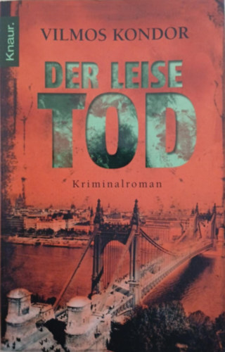 Kondor Vilmos: Der Leise Tod - Kriminalroman antikvár
