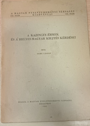 Deme László: A Kazinczy-érmék és a helyes magyar kiejtés kérdései antikvár