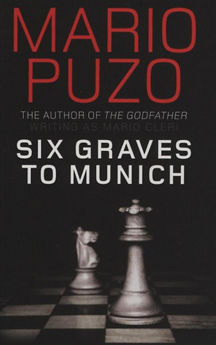 Mario Puzo: Six Graves To Munich idegen