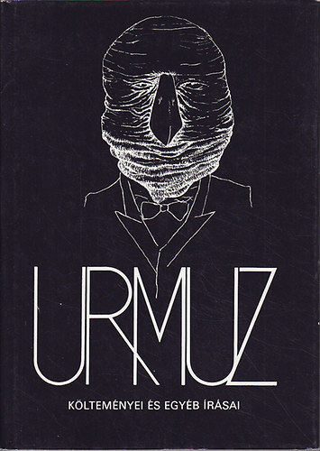 Urmuz (D. Demetrescu-Buzau): Urmuz költeményei és egyéb írásai (összes költői művei és fennmaradt jegyzetei, levelei) antikvár