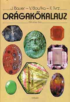 Bauer, J.-Bouska, V.-Tvrz, F.: Drágakőkalauz antikvár