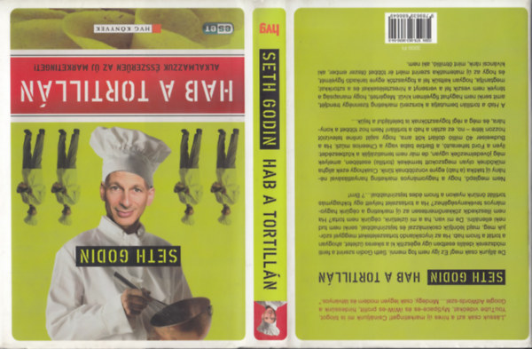 Seth Godin: hab a tortillán - Alkalmazzuk ésszerűen az új marketinget! antikvár