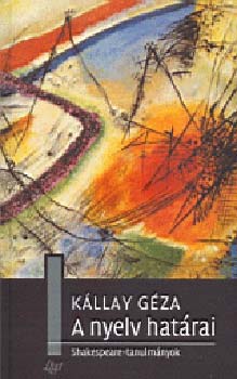 Kállay Géza: A nyelv határai könyv