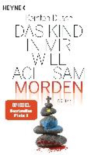 Dusse, Karsten: Das Kind in mir will achtsam morden idegen