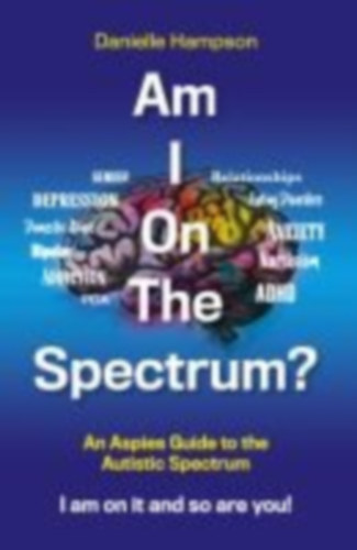 Hampson, Danielle: Am I On The Spectrum? idegen