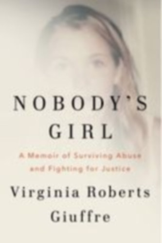 Giuffre, Virginia Roberts: Nobody's Girl idegen