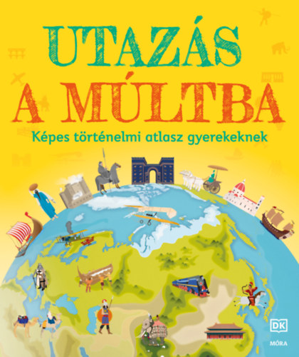 Utazás a múltba - Képes történelmi atlasz gyerekeknek akciós termékkép 1