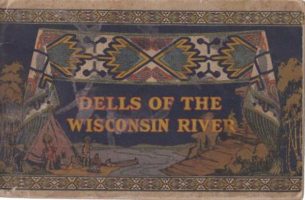 Nincs: Dells of the Wisconsin River (staple-bound brochure with 32 pgs of color illustr.) antikvár