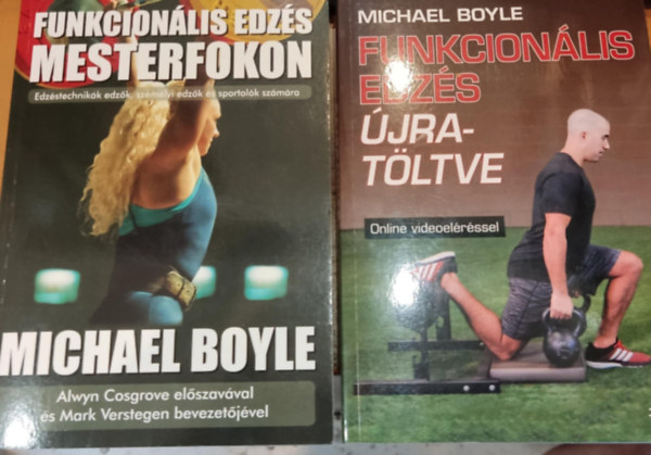 Michael Boyle: 2 db Michael Boyle: Funkcionális edzés mesterfokon + Funkcionális edzés újratöltve antikvár