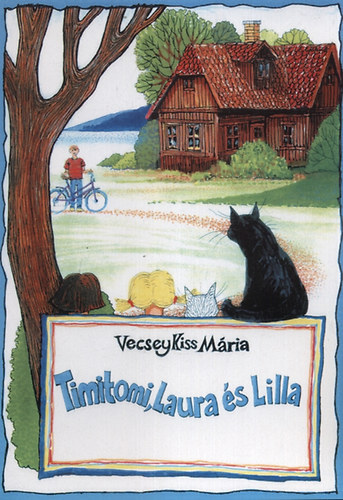 Vecsey Kiss Mária: Timitomi, Laura és Lilla antikvár