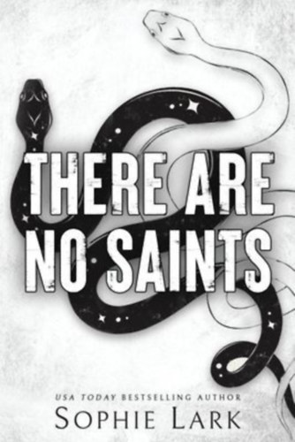 Lark, Sophie: There Are No Saints idegen
