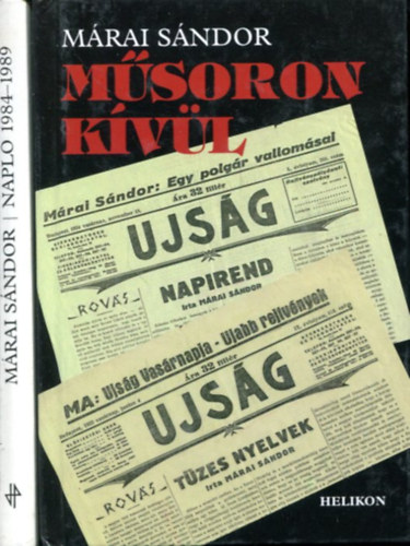 Márai Sándor: 2 db Márai kötet: Műsoron kívül - Napló 1984-1989 antikvár