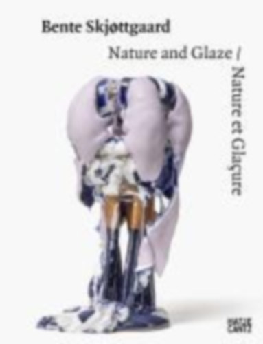 Bente Skjøttgaard - Ceramic Explorations in Glaze and Form. Monograph on Contemporary Danish Ceramics (Bilingual English/French). Exhibition Catalogue idegen