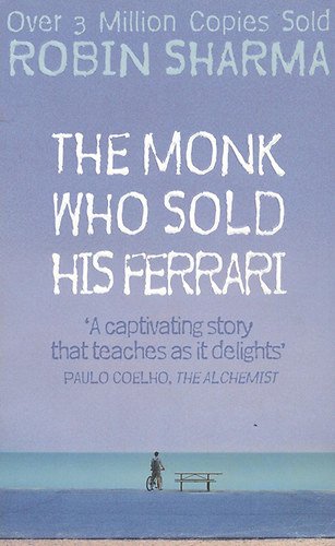 Robin Sharma: The Monk Who Sold His Ferrari antikvár