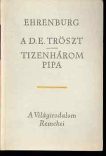 Ilja Ehrenberg: A D.E. tröszt-Tizenhárom pipa antikvár