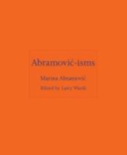Abramovic, Marina: Abramovic-isms idegen
