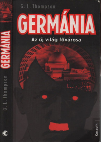 G. L. Thompson: Germánia (Az új világ fővárosa) antikvár