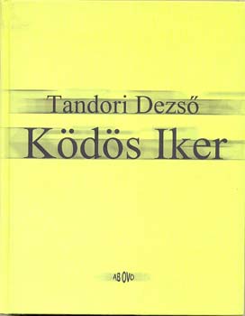Tandori Dezső: Ködös iker antikvár