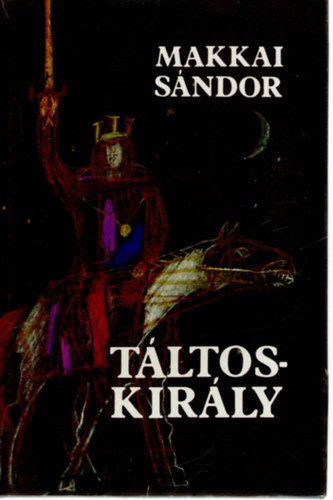Makkai Sándor: Táltoskirály antikvár