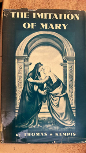 Thomae A Kempis: Imitation of Mary antikvár