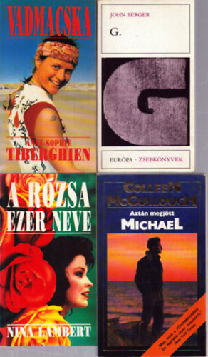 Anne-Sophie Tiberghien, John Berger, Nina Lambert, Colleen  McCullough: 4 db regény: Vadmacska - G. - A rózsa ezer neve - Aztán megjött Michael antikvár