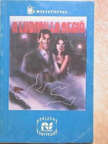 Benedek István: A Ludmilla akció (Éjféli Könyvek) antikvár