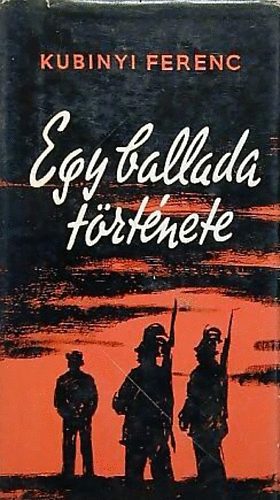 Kubinyi Ferenc: Egy ballada története antikvár