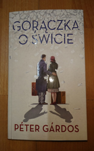 Gárdos Péter: Goraczka O Swice antikvár