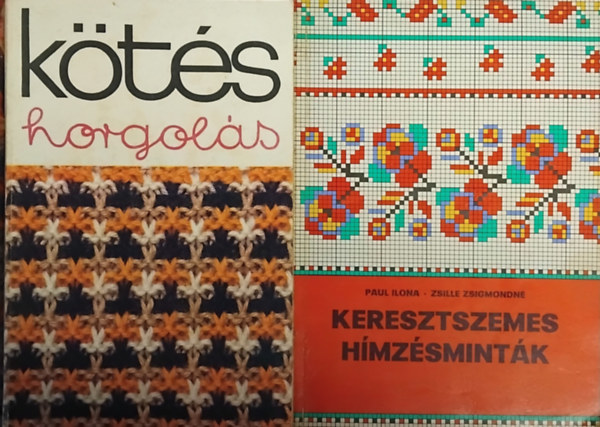 Paul Ilona-Zsille Zsigmondné: 2 db kézimunka könyv: Kötés, horgolás, Keresztszemes hímzésminták antikvár