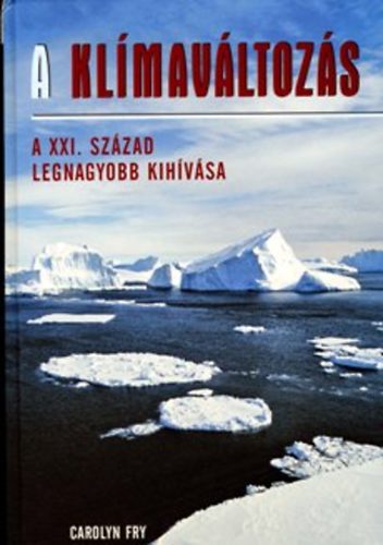 Carolyn Fry: A klímaváltozás antikvár
