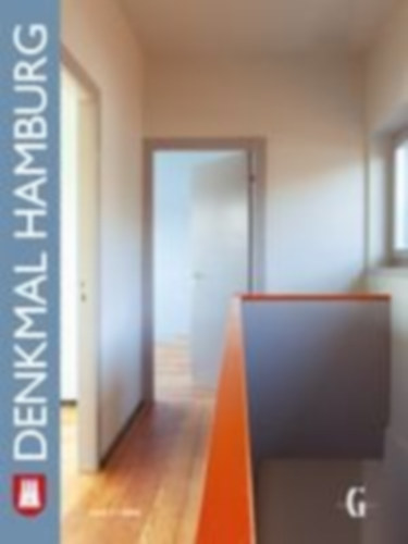 Joss, Anna - Berkemann, Karin - Grelck, Jakob - Kleinschulte, Stefan - Taube, Eberhard - Mühlbach, Karl - Bredekamp, Horst - Conrad, Fridericke - Ritzmann, Imke - Trost, Heike: Denkmal Hamburg idegen