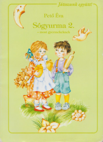 Pető Éva: Sógyurma 2. (most gyermekeknek) antikvár