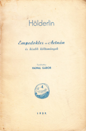 Hölderlin: Empedokles az Aetnán és kisebb költemények - Dedikált antikvár