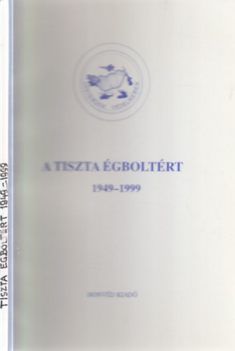 Zimits Rezső: A tiszta égboltért 1949-1999 - A légvédelmi haderőnem rövid története antikvár